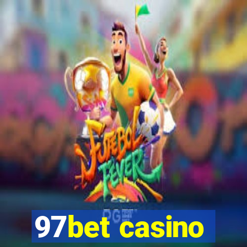 97bet casino